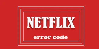 Netflix Foutcode Lijst en Oplossingen