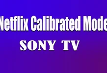 Netflix Calibrated Mode op Sony-tv’s: wat is het en hoe werkt het?